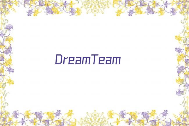 DreamTeam剧照